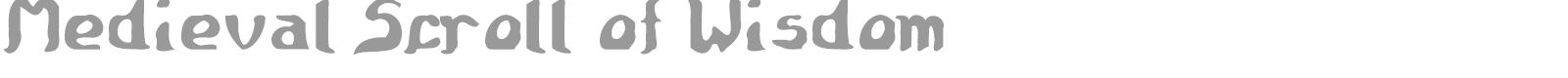 Medieval Scroll of Wisdom font preview